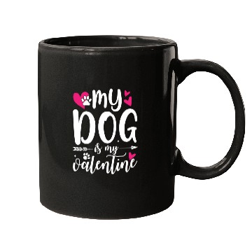 Discover My Dog Is My Valentine Mugs Outfit for Dog Lover