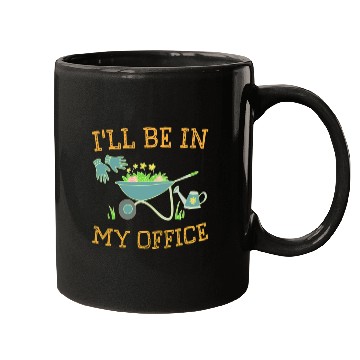 Discover I'll Be In My Office Gardeners Gift Spring Mugs