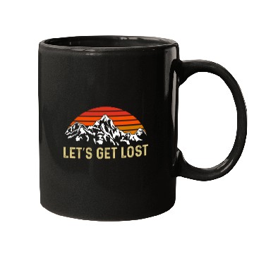 Discover Let us get Lost Wanderlust funny Hiking Mugs