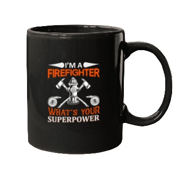 Discover I'm a Firefighter Mugs