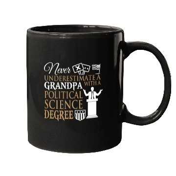 Discover Power Grandpa With Political Science Degree Mugs