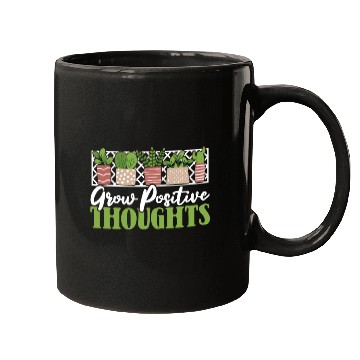 Discover Grow Positive Thoughts Horticulture Ideas Mugs