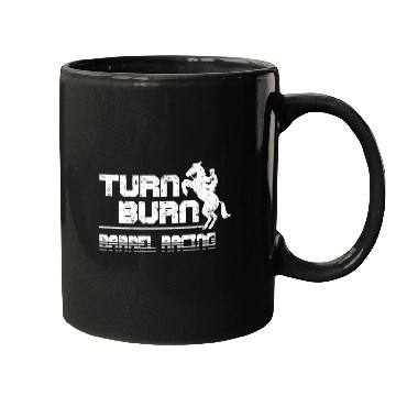 Discover Turn N Burn Barrel Racing Mugs
