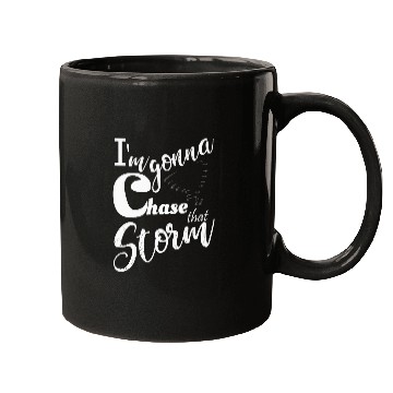 Discover Stormchasers Im Gonna chase that storm 2 Mugs