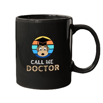 Discover Call me doctor monkey (Ph.D. finished) Mugs