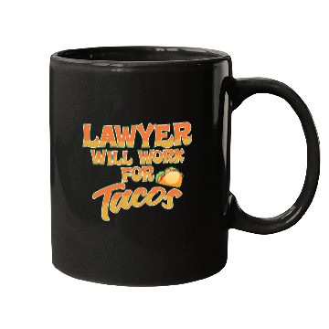 Discover Lawyer Will Work For Tacos Mugs