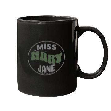 Discover Miss Mary Jane Marijuana Funny Graphic Mugs