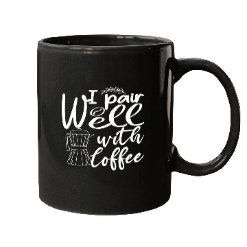 Discover i pair well with coffee funny Caffeine Lovers Mugs