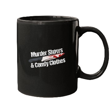 Discover Murder Shows & Comfy Clothes Mugs