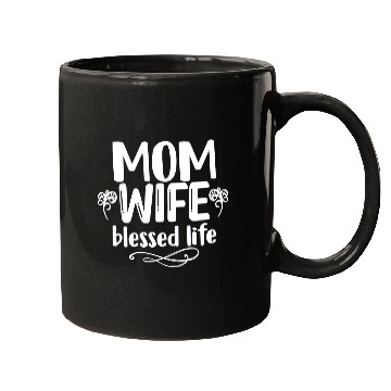 Discover Mom Wife blessed life Mugs