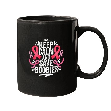 Discover Pink Ribbon Keep Calm And Save Boobies Breast Mugs