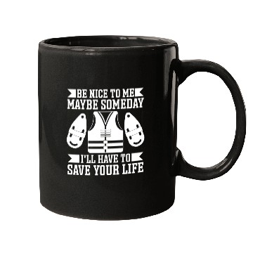 Discover Lifeguard be nice to me swimming pool guard Mugs
