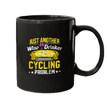 Discover Wine Drinker with Cycling Problem Wine Lover Funny Mugs
