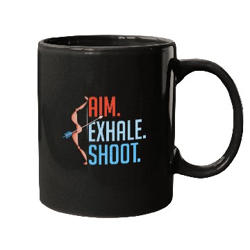 Discover Aim Exhale Shoot. Bow & Arrows Target Archery Mugs