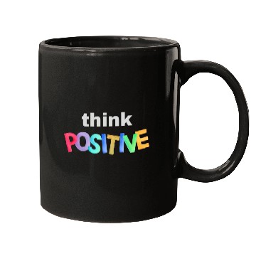 Discover Think Positive - Inspirational quote Mugs