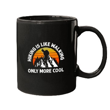 Discover Hiker Hiking is like walking funny Mountain fan Mugs