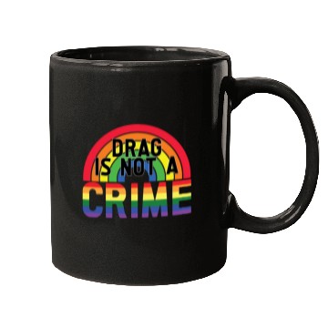 Discover Drag Is Not A Crime LGBT Gay Pride Month Funny Mugs