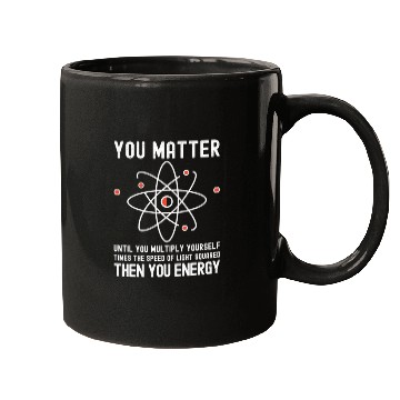 Discover Funny Science, Atom Science, You Matter Energy, Mugs