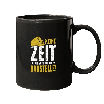 Discover Construction worker builder Keine Zeit Ich muss Mugs