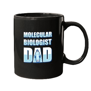 Discover Biology Biologist Dad Molecular Biologist Mugs