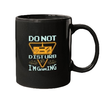Discover Do not disturb I'm gaming Mugs