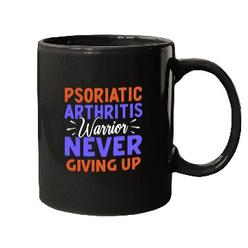 Discover Psoriatic Arthritis Warrior Never Giving Up Mugs