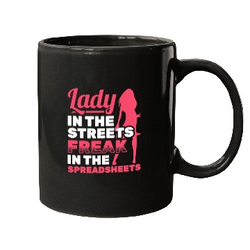 Discover Womens Lady In Streets Freak In Spreadsheets Mugs