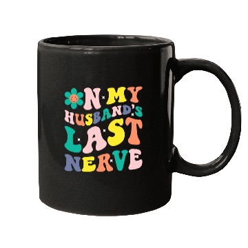 Discover On My Husband s Last Nerve Mugs