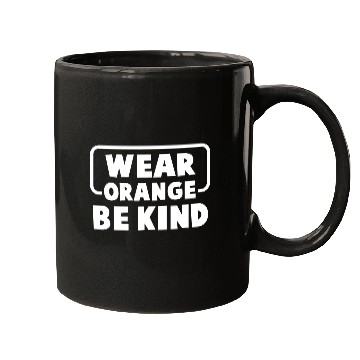 Discover wear orange be kind 1 Mugs