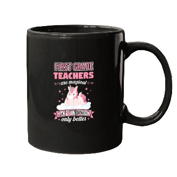 Discover First Grade Teachers like unicorn Teacher Mugs