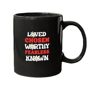 Discover Loved Chosen Worthy Fearless Known Forgiven Strong Mugs