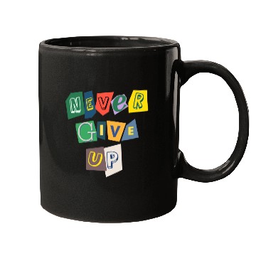 Discover Never give up Mugs