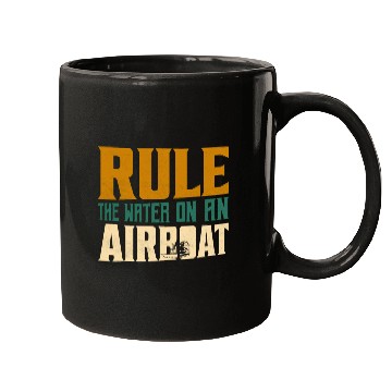 Discover Rule The Water On An Airboat Propeller Swamp Hydro Mugs