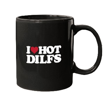 Discover I Heart Hot Dilfs Mugs