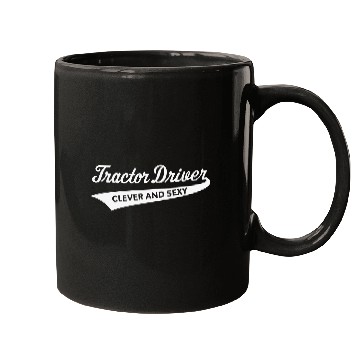 Discover Tractor Driver – Clever And Sexy (Farmer / W) Mugs