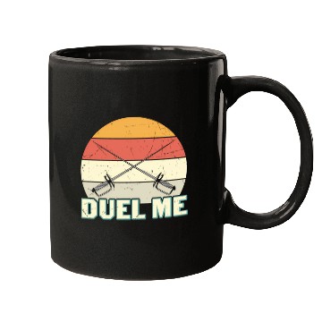 Discover Duel Me Fencing Swords Sports Fencer Swords Mugs