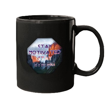 Discover Stay motivated stay strong Mugs