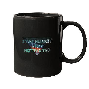 Discover Stay hungry stay motivated Mugs