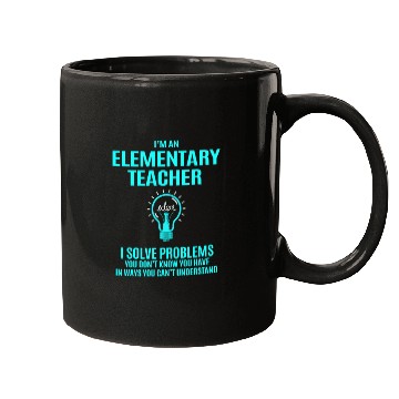 Discover Elementary Teacher Mugs - I Solve Problems Gift