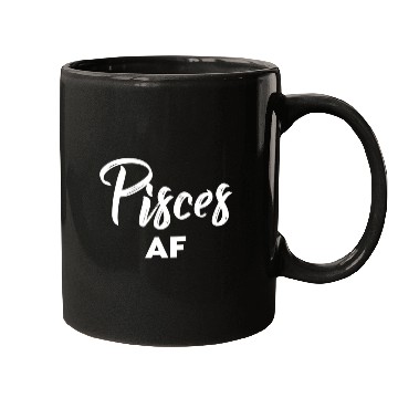 Discover Pisces Af Pisces Astrology Zodiac Sign Pisces Mugs