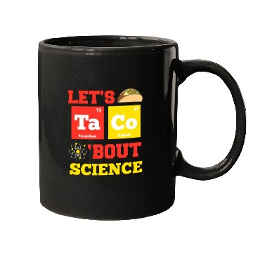 Discover Taco Science Chemistry Chemist Mugs