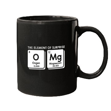 Discover Periodic Table Omg The Element Of Surprise Science Mugs