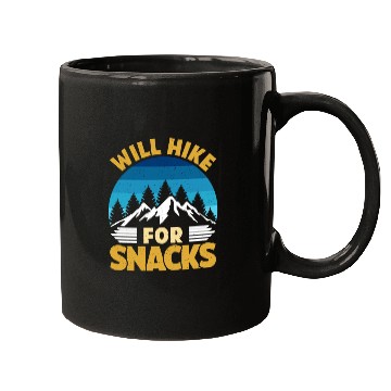 Discover Hiker funny Mountain fan will Hike for Snacks Mugs