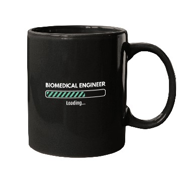 Discover Biomedical Engineer Loading Studying Biomedical En Mugs