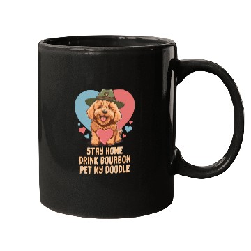 Discover Stay Home Drink Bourbon Pet My Doodle Mugs