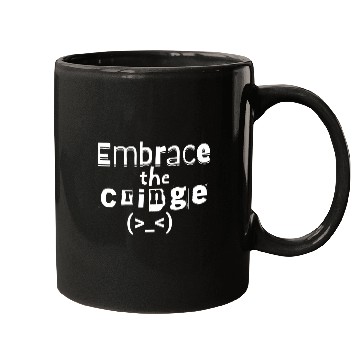 Discover Embrace the Cringe Mugs