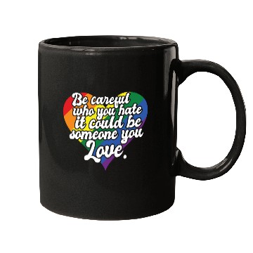 Discover Be Careful Who You Hate Rainbow Heart Pride Flag Mugs