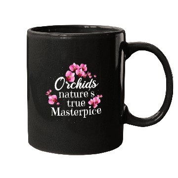 Discover Orchids Natures True Masterpiece Flowers Mugs