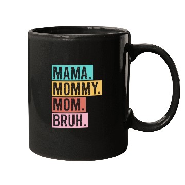 Discover Mama Mommy Mom Bruh Funny Mothers Day 2023 for mom Mugs