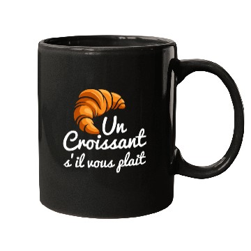 Discover French Croissant Bread Un Croissant S'Il Vous Mugs
